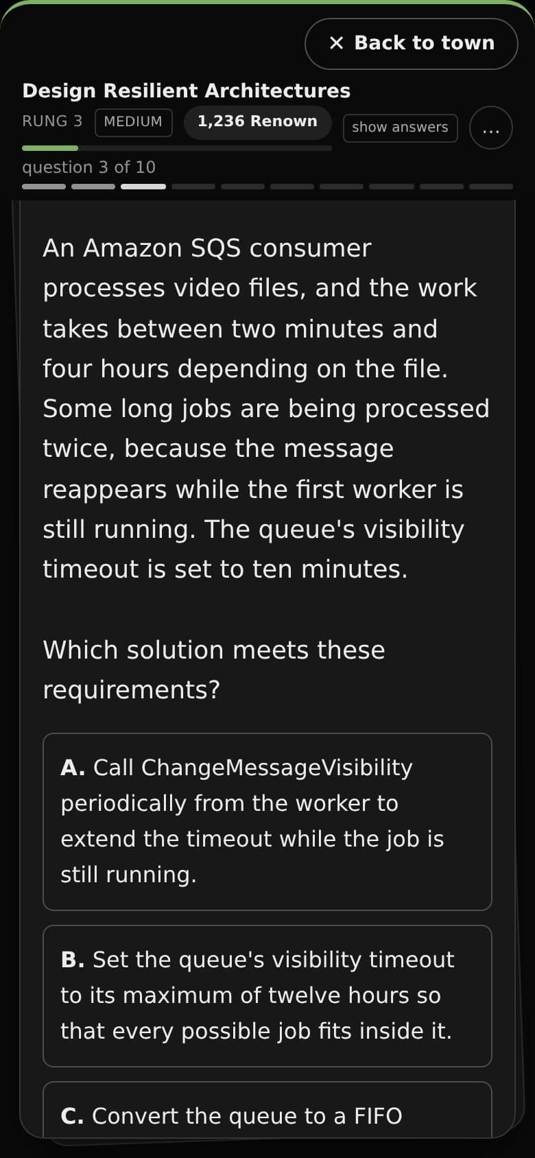 A phone showing an SAA-C03 question in Design Resilient Architectures: an SQS consumer processes video jobs of two minutes to four hours and some run twice; four options below, starting with calling ChangeMessageVisibility from the worker.